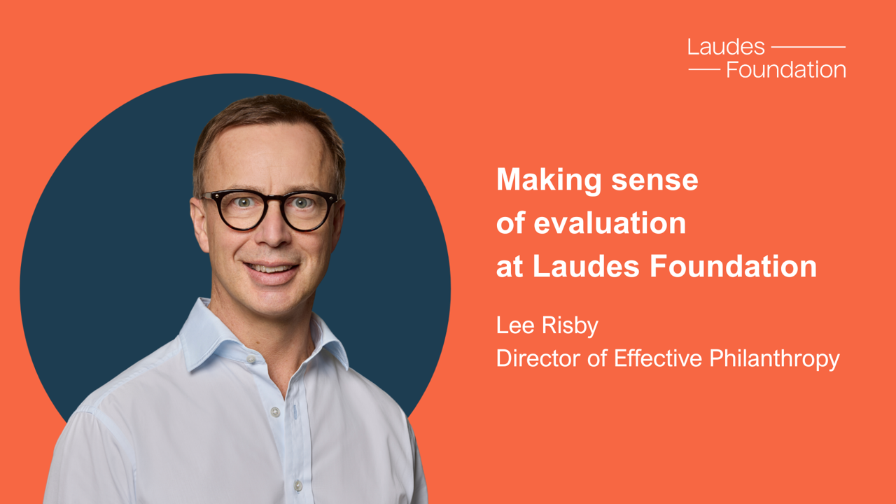 Making Sense Of Evalutation At Laudes Foundation